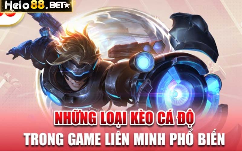 Cá độ liên minh huyền thoại có những loại kèo nào