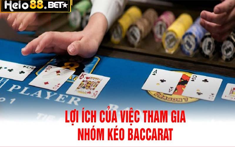 Nhóm kéo Baccarat có thật sự hiệu quả như lời đồn đại?